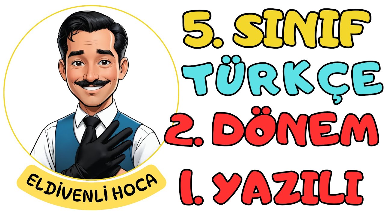 5.Sınıf Türkçe 2.Dönem 1.Yazılı MEB Örnek Soruları- Eldivenli Hoca