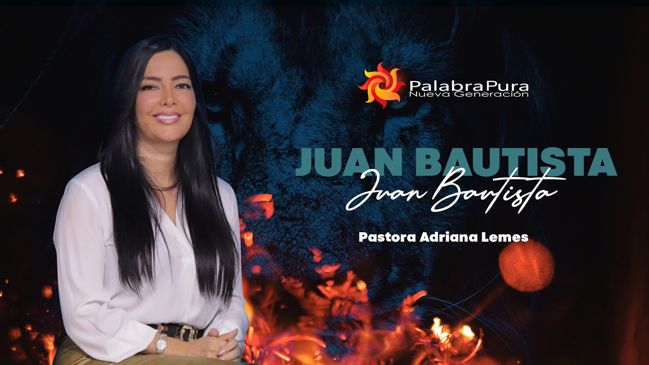 JUAN BAUTISTA - PASTORA ADRIANA LEMES