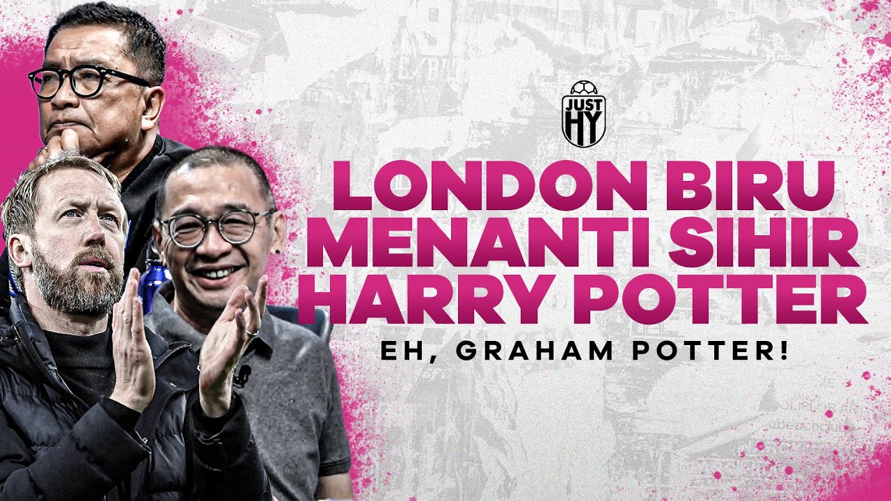 Chelsea Menanti Sihir Potter! [JustHY] | R66 Media