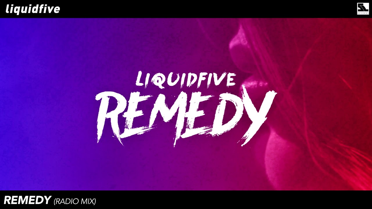 liquidfive - Remedy (Official Video)