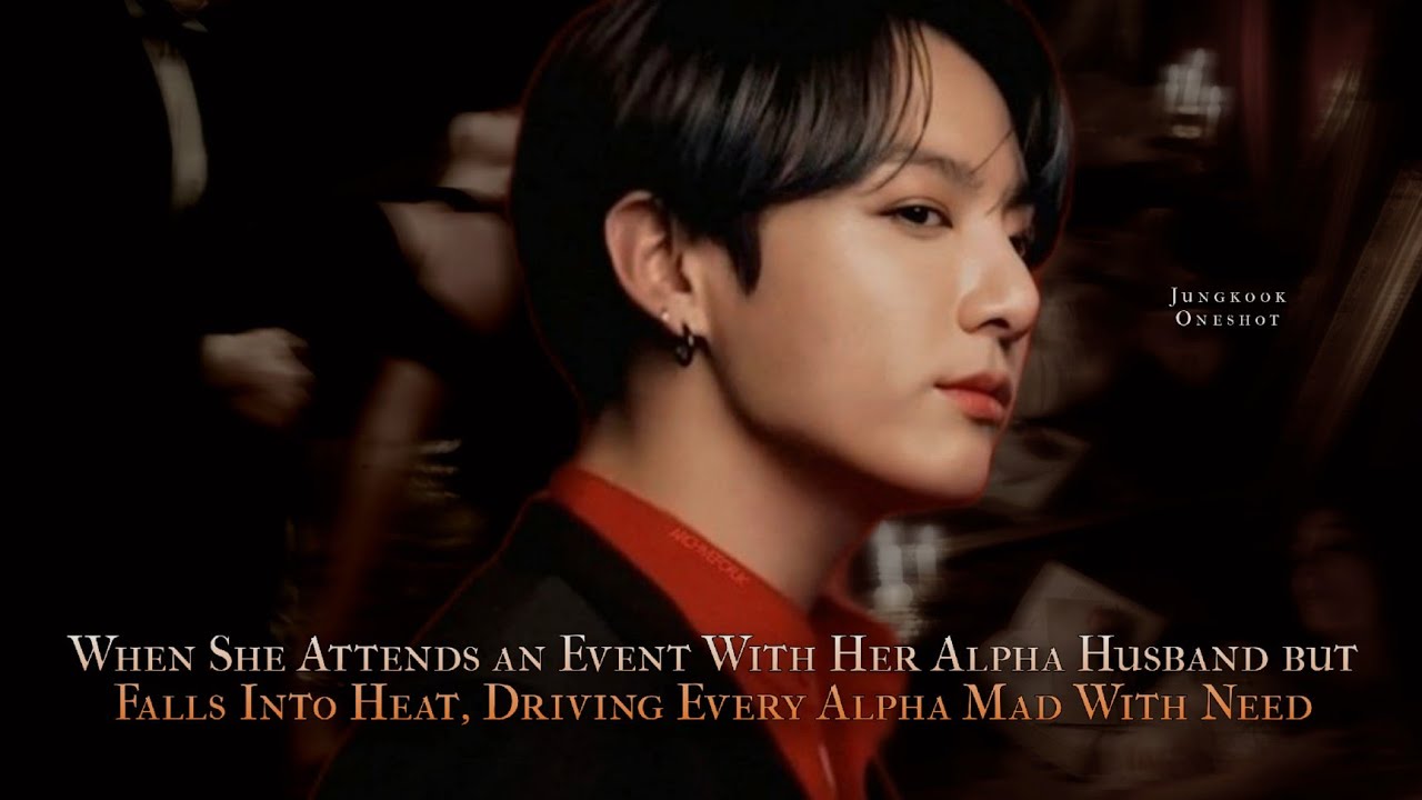 When She Attends an Event With Her Alpha Husband but Falls Into Heat, Driving Every Alpha  - oneshot