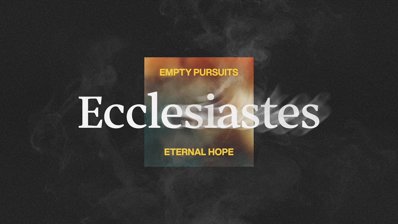 Introduction and Overview | Ecclesiastes