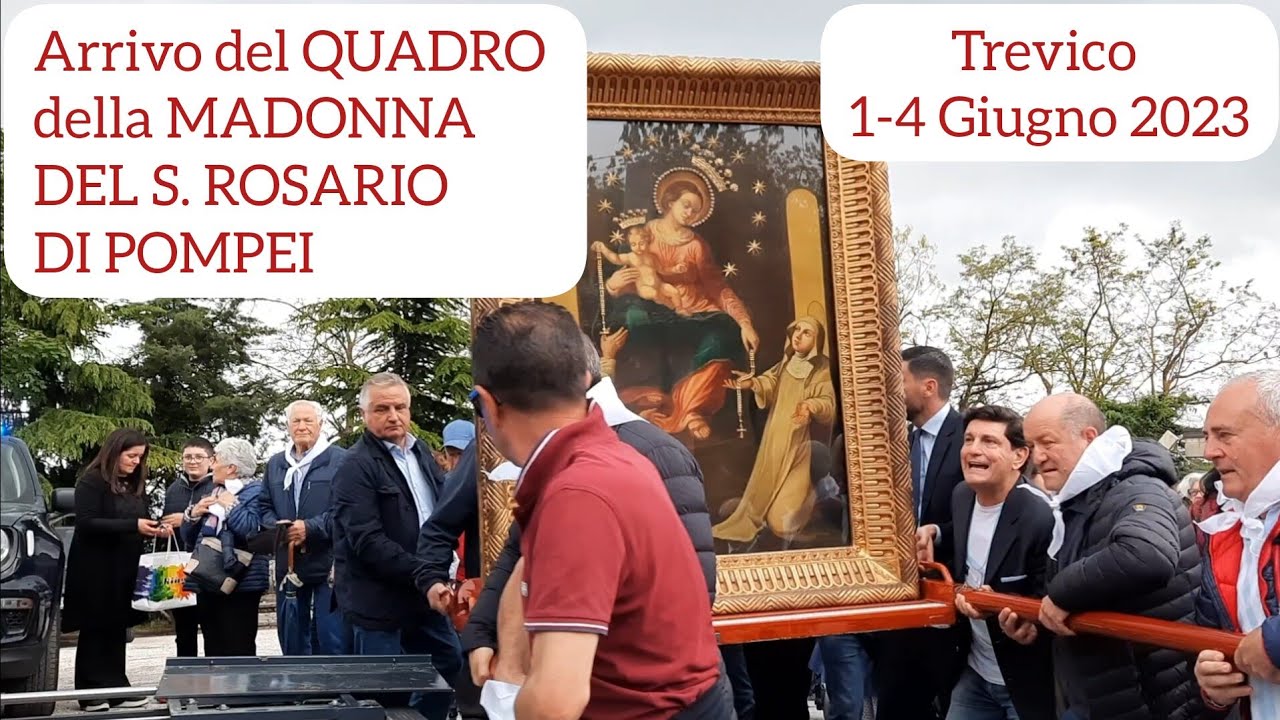 Trevico-Arrivo del QUADRO della MADONNA DEL S. ROSARIO DI POMPEI 2023