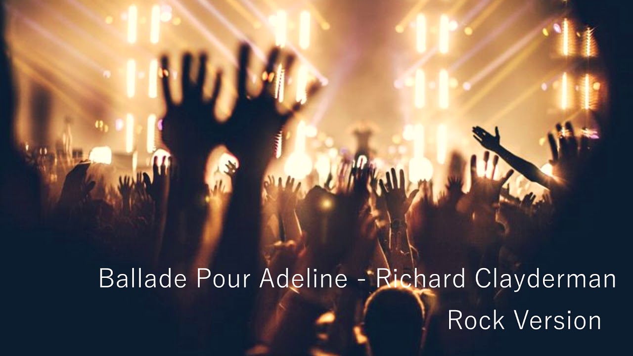 Ballade Pour Adeline - Richard Clayderman - Rock Version