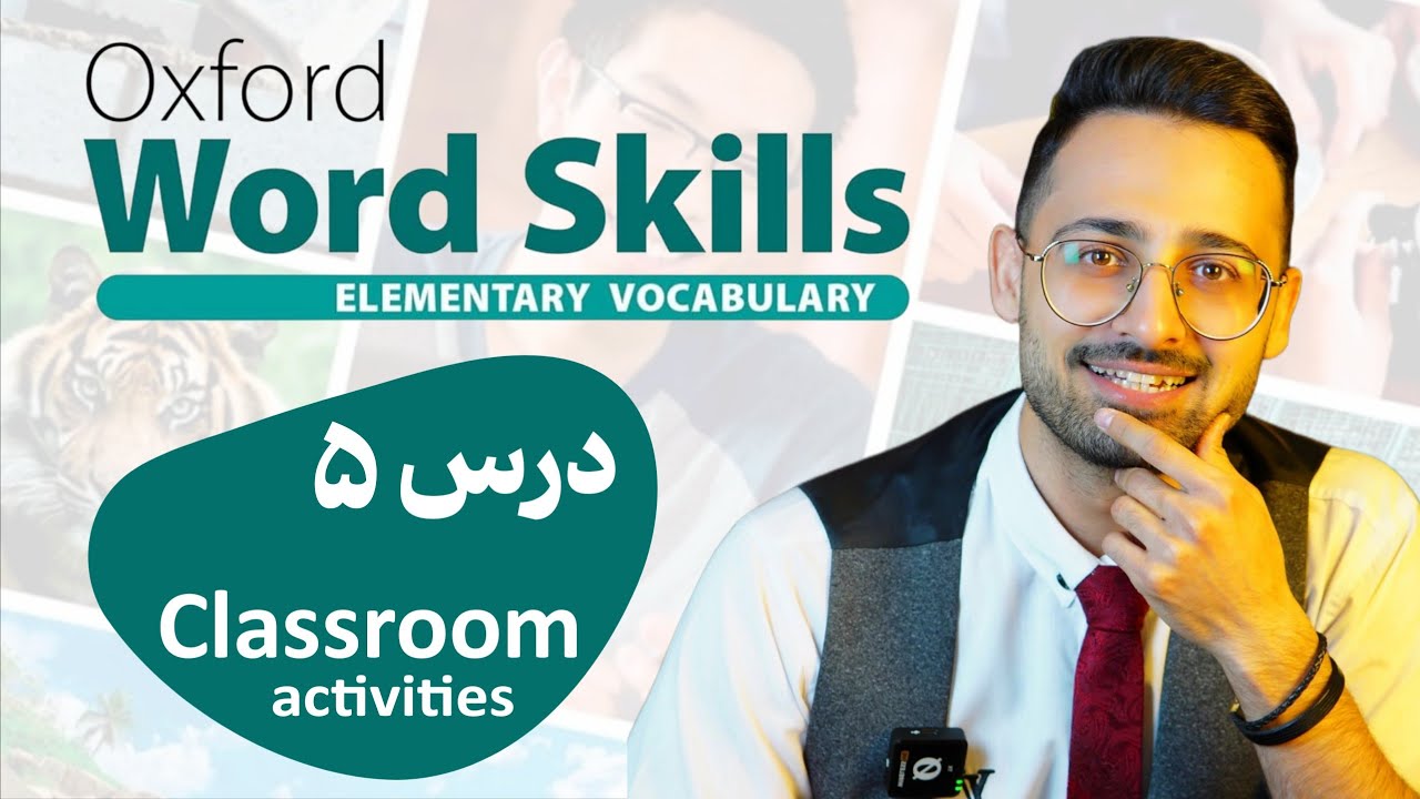 آموزش درس 5 Oxford Word Skills Basic | دستور العمل های کلاسی در انگلیسی | یادگیری لغات انگلیسی