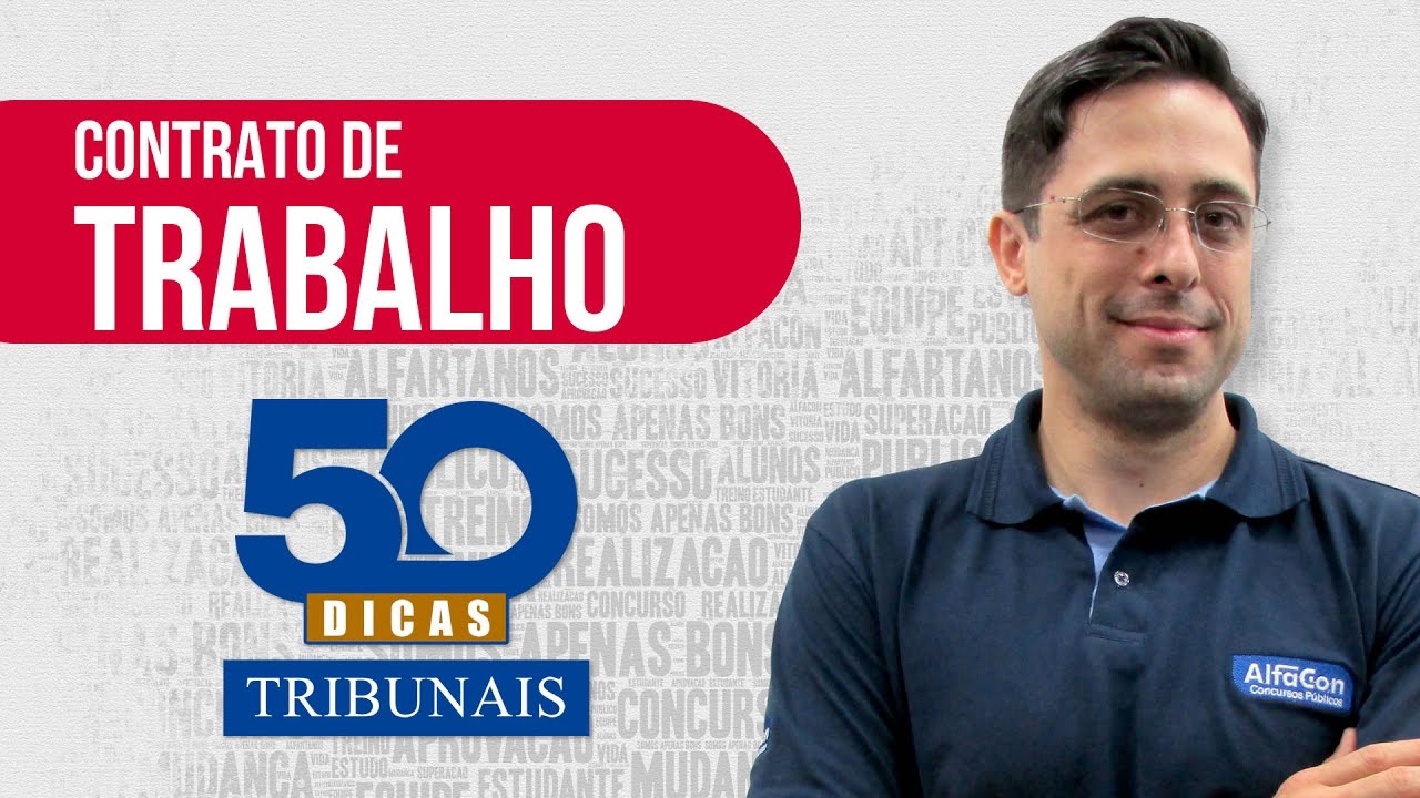 Dica #01- Direito do Trabalho - Contratos de Trabalho - AlfaCon Concursos P&uacute;blicos