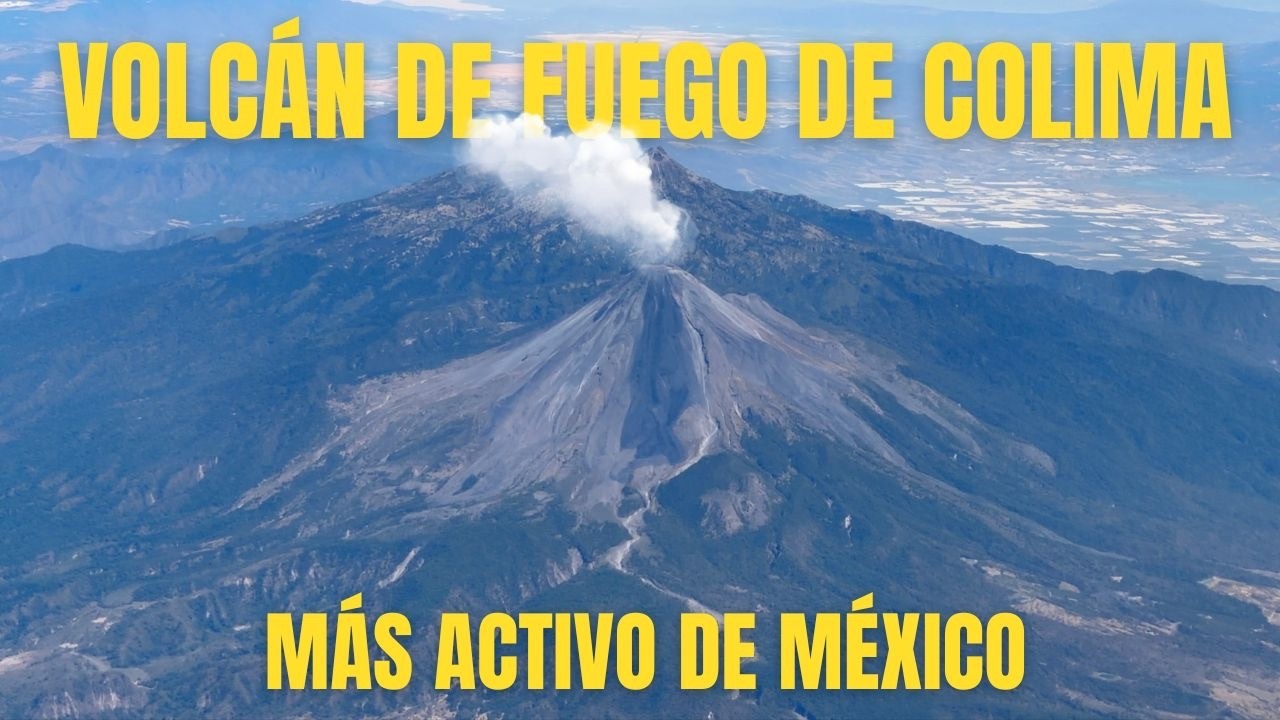 Volcán de Fuego de Colima 🔥 El Gigante Más Activo de México