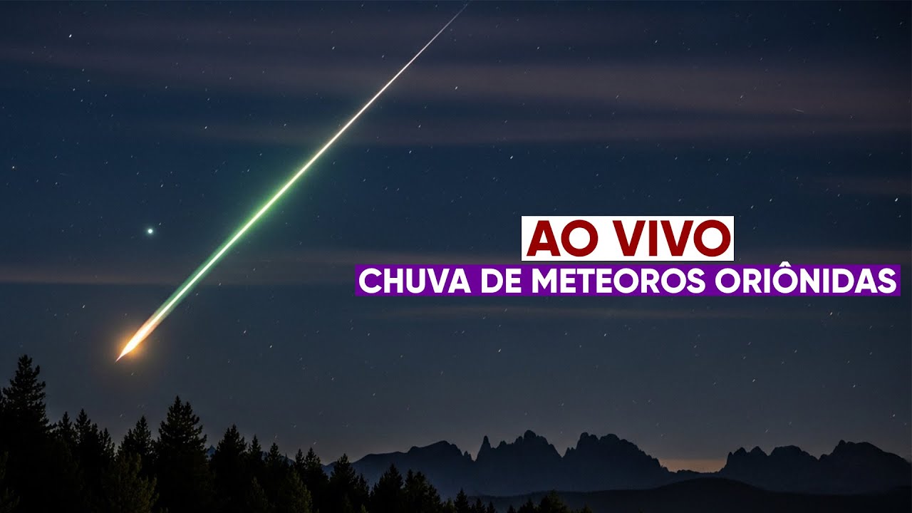 AO VIVO: Chuva de meteoros Ori&ocirc;nidas 2025