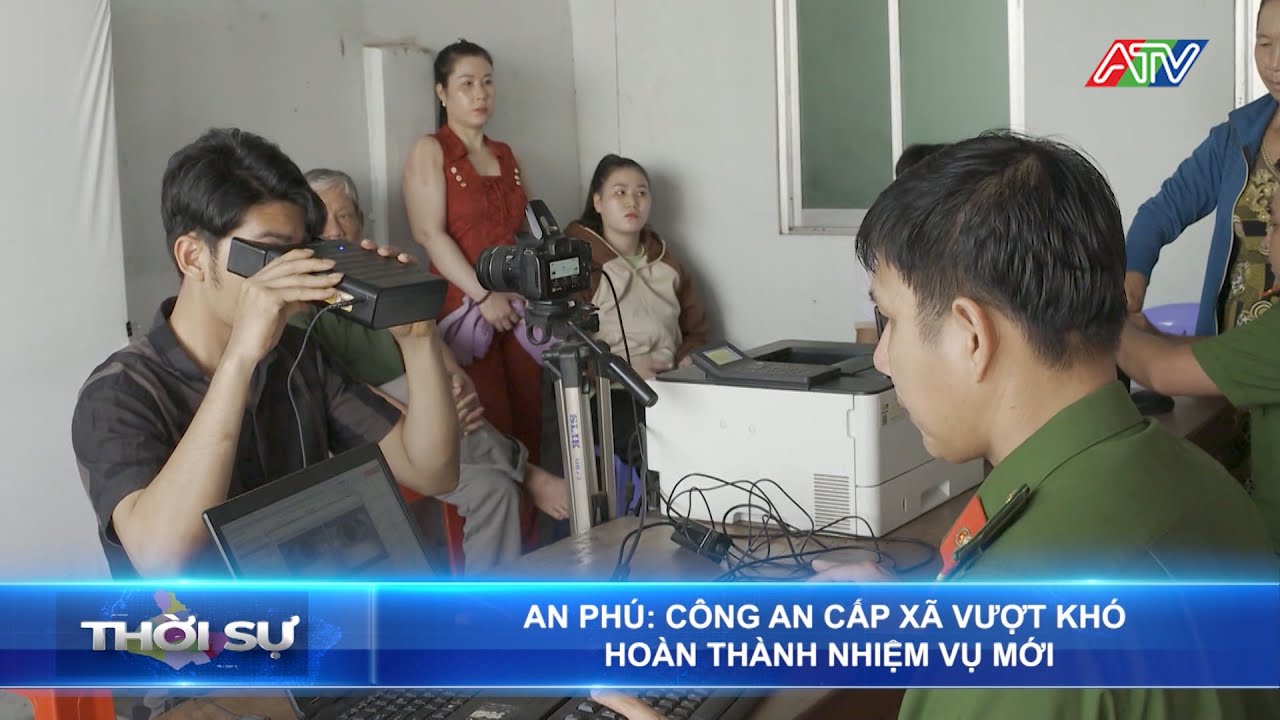 An Phú: Công an cấp xã vượt khó hoàn thành nhiệm vụ mới | Đài Truyền hình An Giang