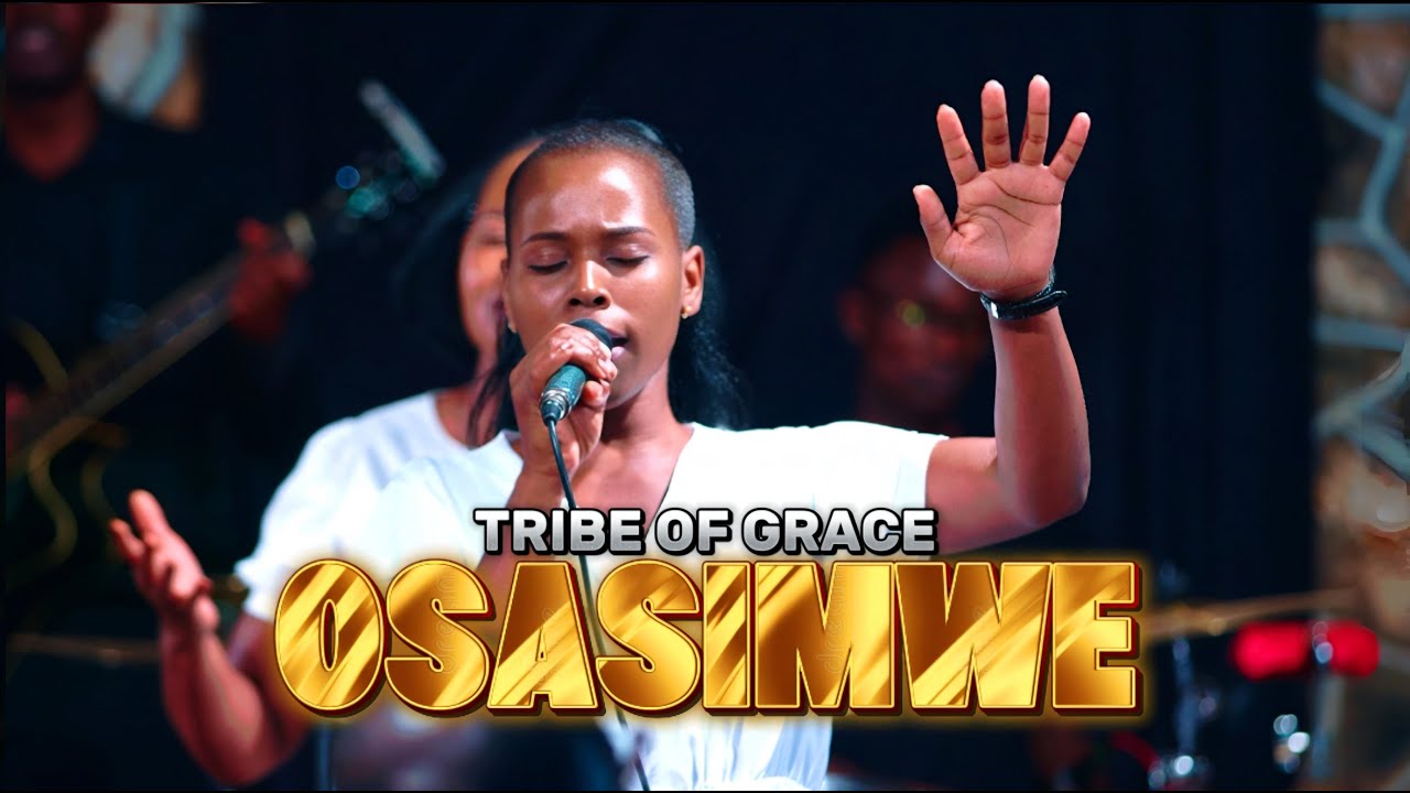 TRIBE OF GRACE - OSASIMWE