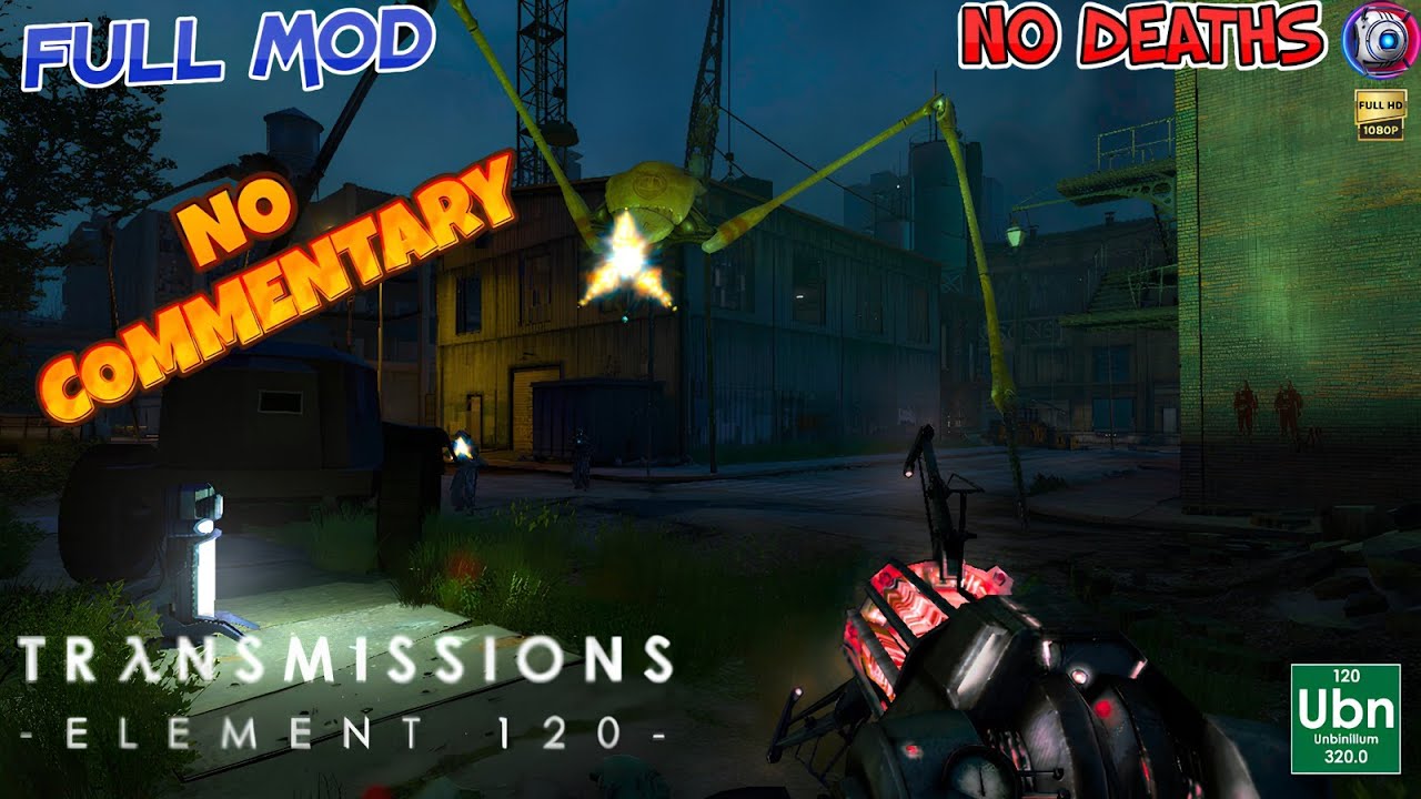 Half-Life 2 Transmissions Element 120 Full Mod Walkthrough