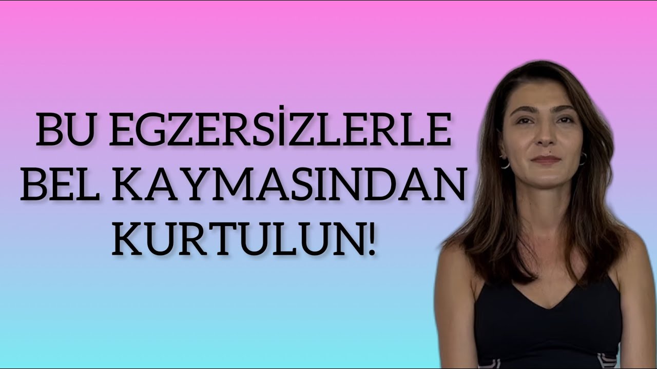 BEL KAYMASININ İLERİ SEVİYE EGZERSİZLERİ / ADVANCED  EXERCISES for SPONDYLOLİSTHESIS