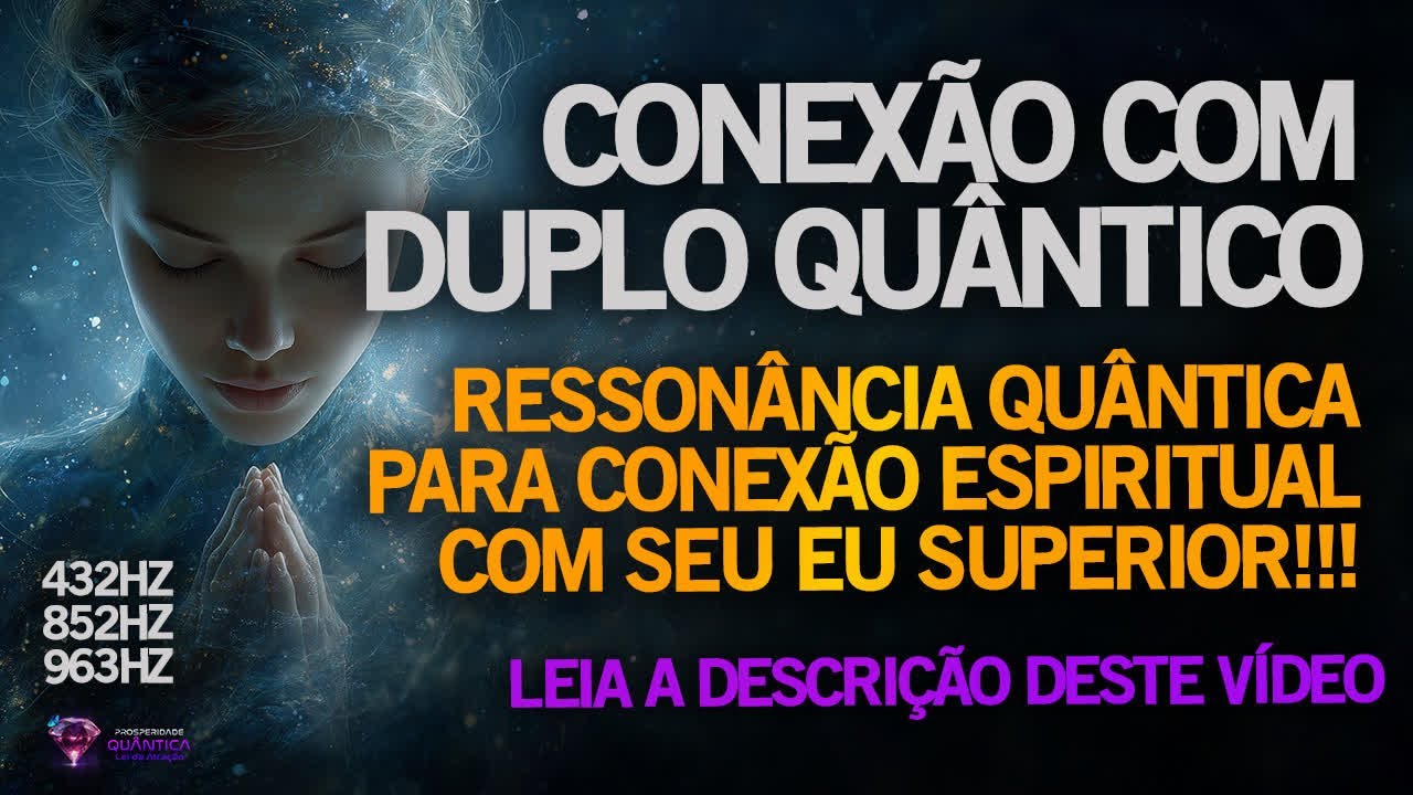 CONEX&Atilde;O COM DUPLO QU&Acirc;NTICO ( EU SUPERIOR)