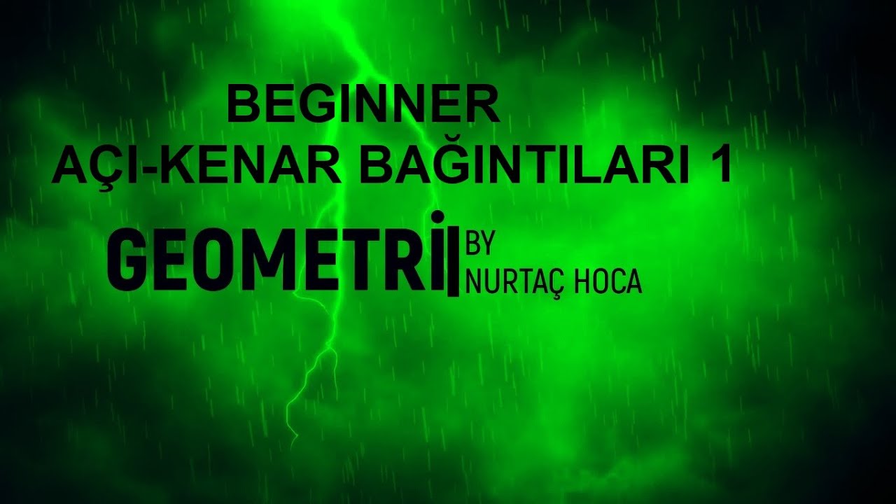 TYT- AYT Beginner Geometri-Açı kenar bağıntıları(1-15)(Toplam 25 soru) (PDF notu indir.)