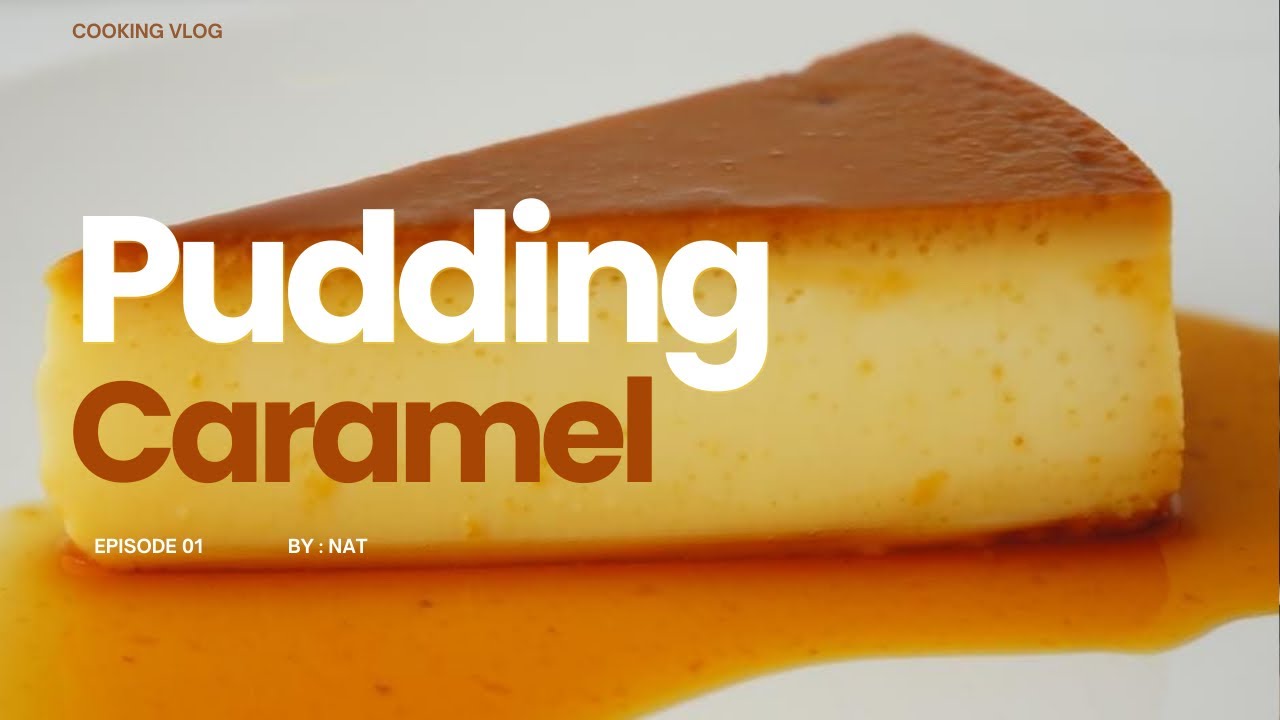 Homemade Caramel Pudding 🍮 | Easy & Creamy Dessert Recipe | Cooking Vlog Episode 01