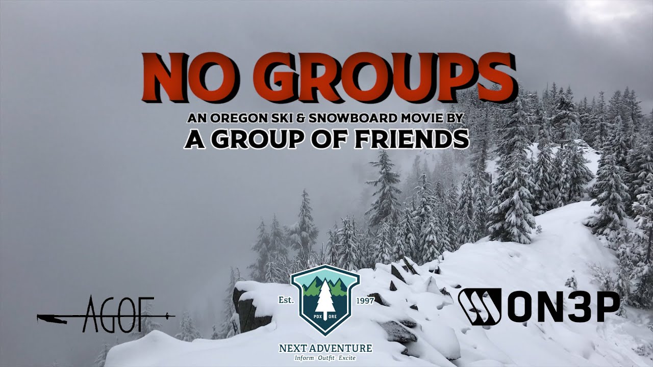 No Groups: An Oregon Ski & Snowboard Movie