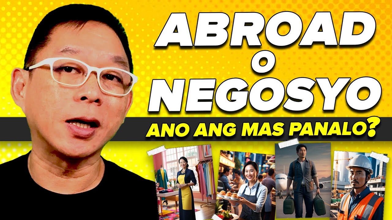 Abroad O Negosyo, Ano Ang Mas Panalo?