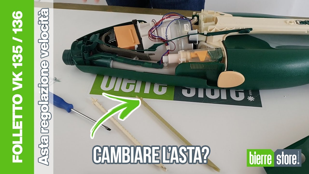 Come cambiare l'asta regolazione velocità Folletto VK135 VK136 - BierreStore