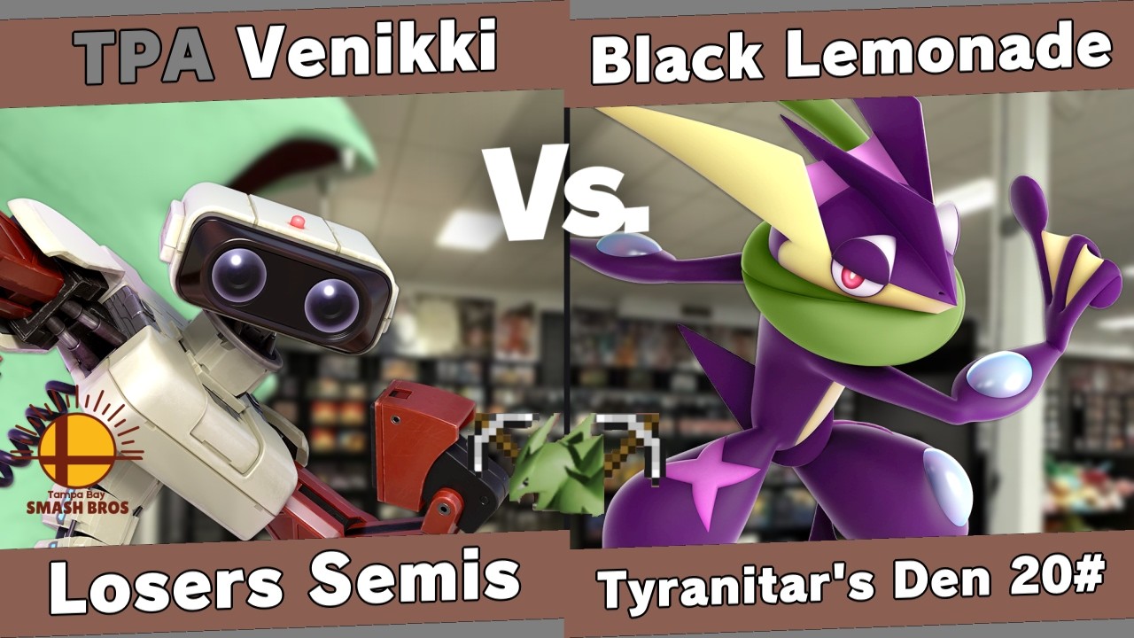 Tyranitar's Den 20 - Venikki (R.O.B.) vs Black Lemonade (Greninja) - Losers Semis