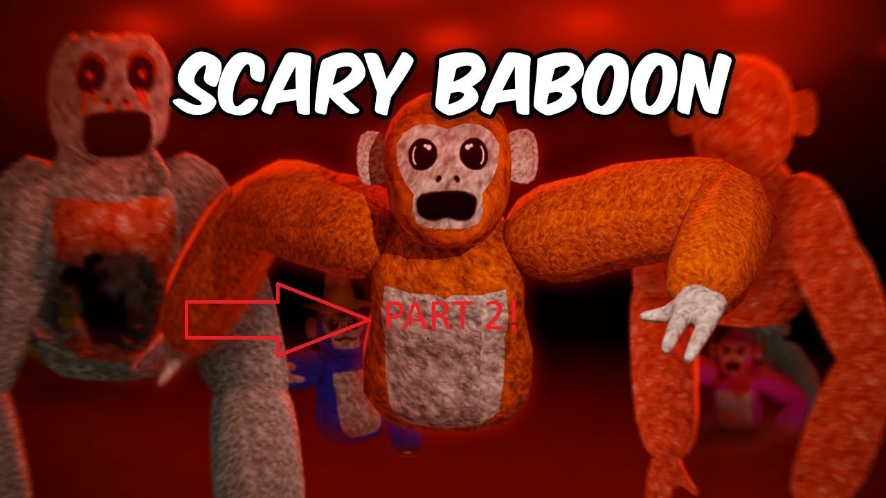 I played scary baboon part 2