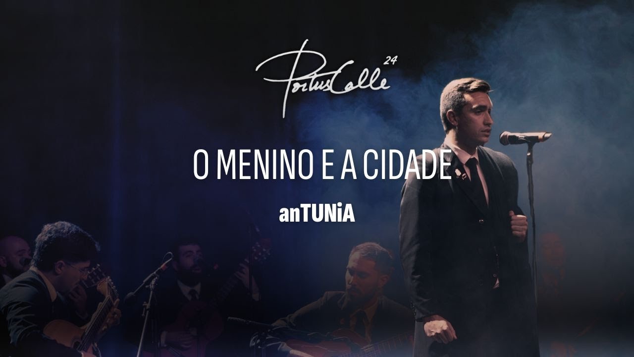 anTUNiA - O Menino e a Cidade | Portuscalle 24