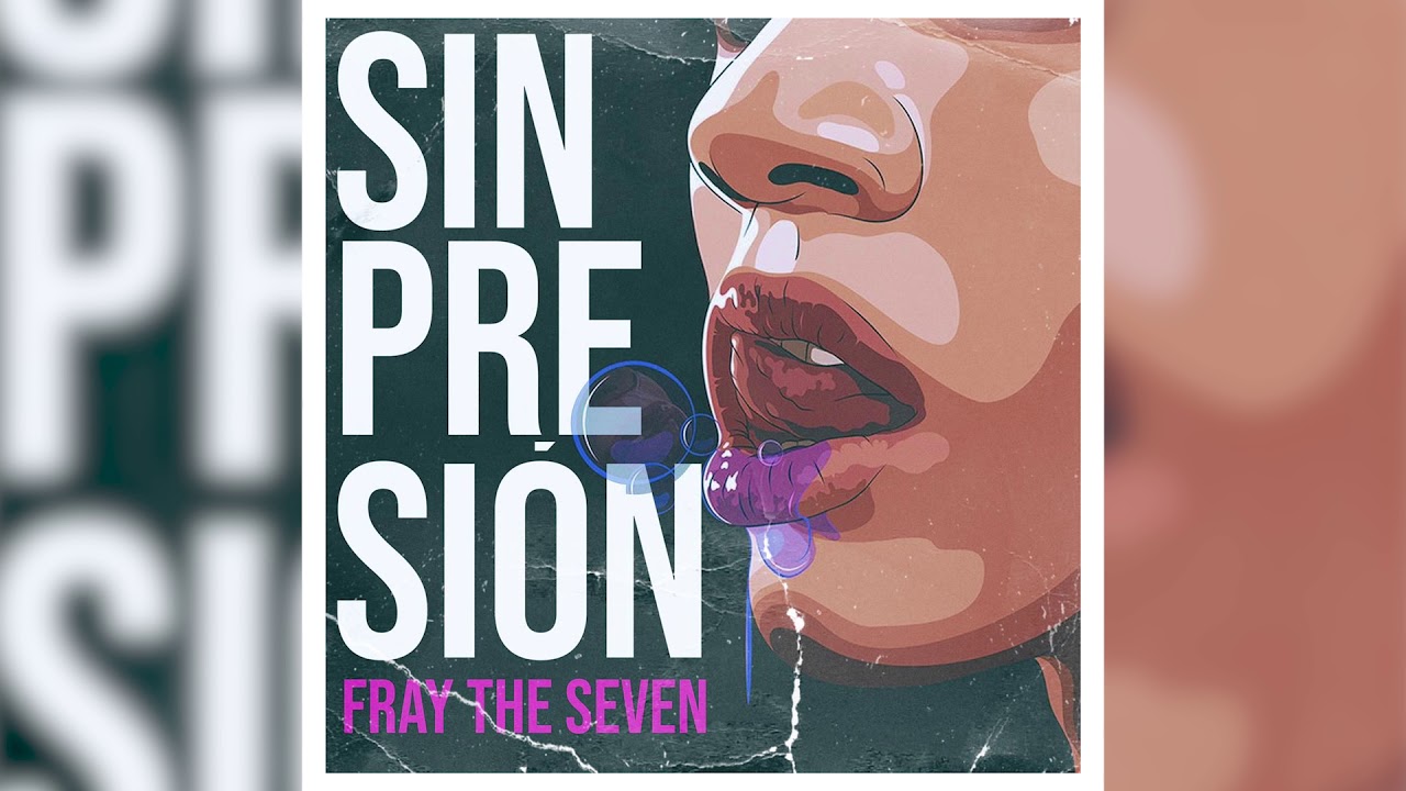 Sin Presion - Fraytheseven (Audio Oficial)[Rom&aacute;ntico Rom&aacute;ntico]