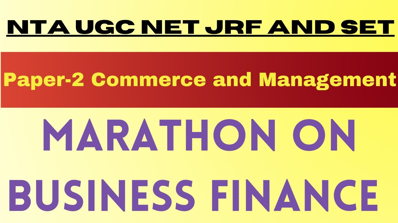 Marathon on Business Finance | Paper-2 | Commerce | Management | NTA UGC NET JRF & SET