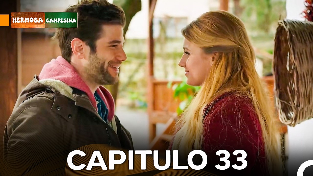 Hermosa Campesina Capítulo 33 (Doblado en Español) La Versión Larga