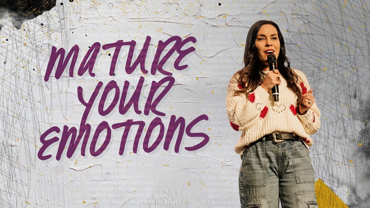 Word to the Wise - Mature Your Emotions - Pastor Justeina Brownlee