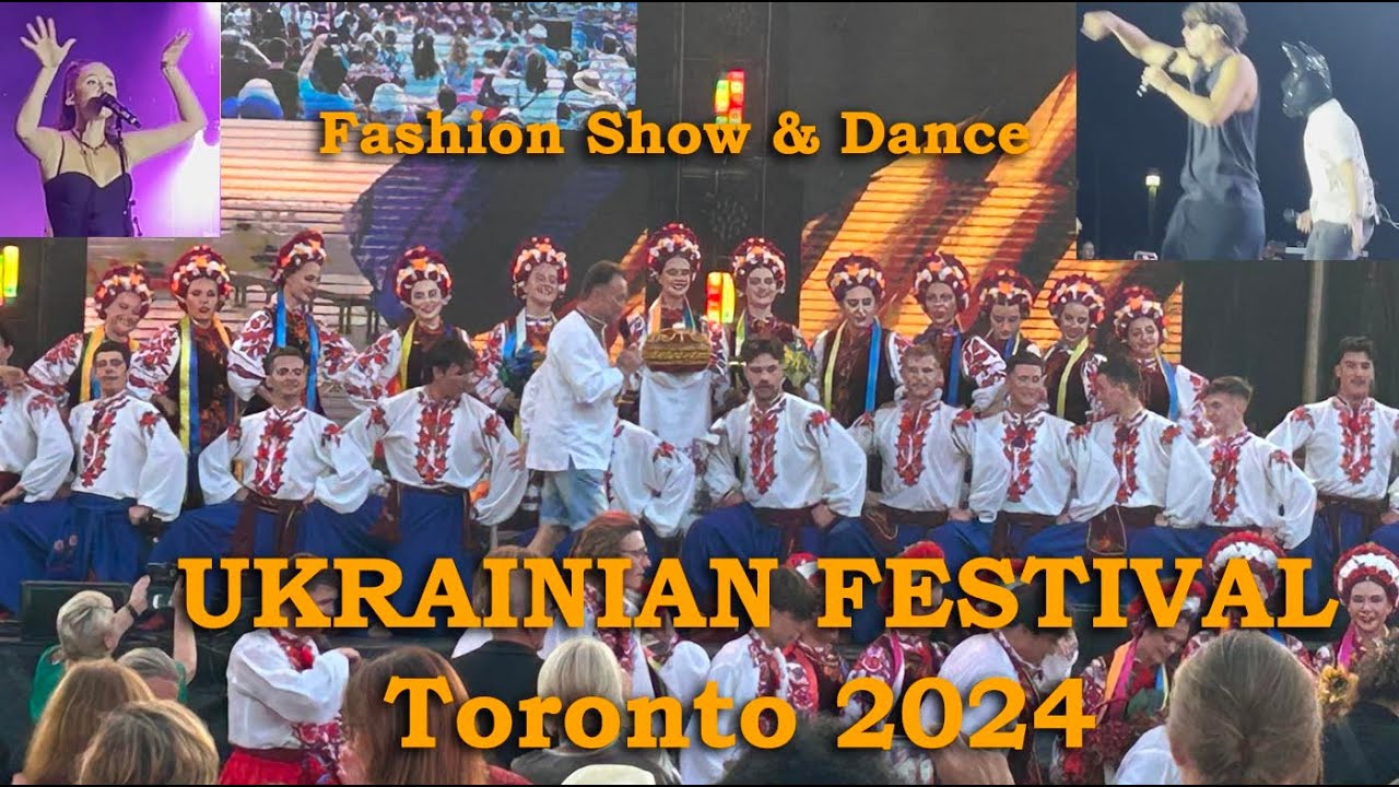 Ukrainian Festival Toronto 2024: Hopak Dance, Fashion Show, & Live Music | Sept 13-15