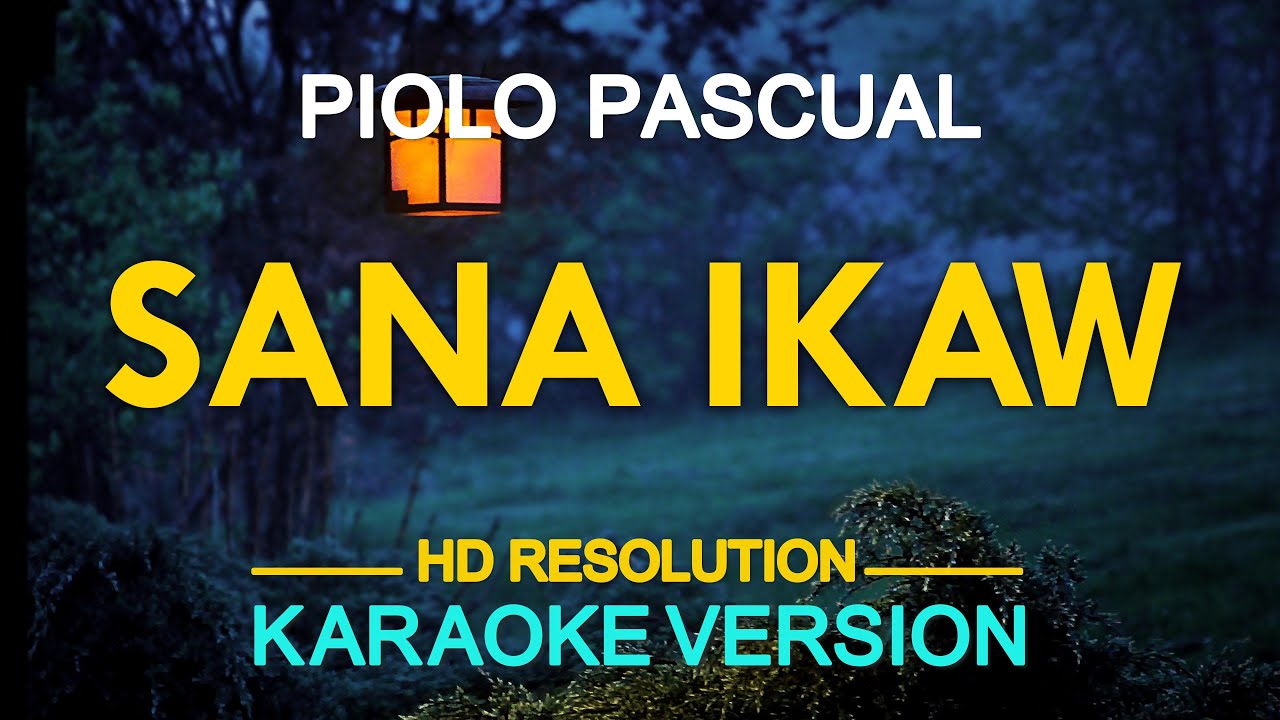 SANA IKAW - Piolo Pascual 🎙️ [ KARAOKE ] 🎶