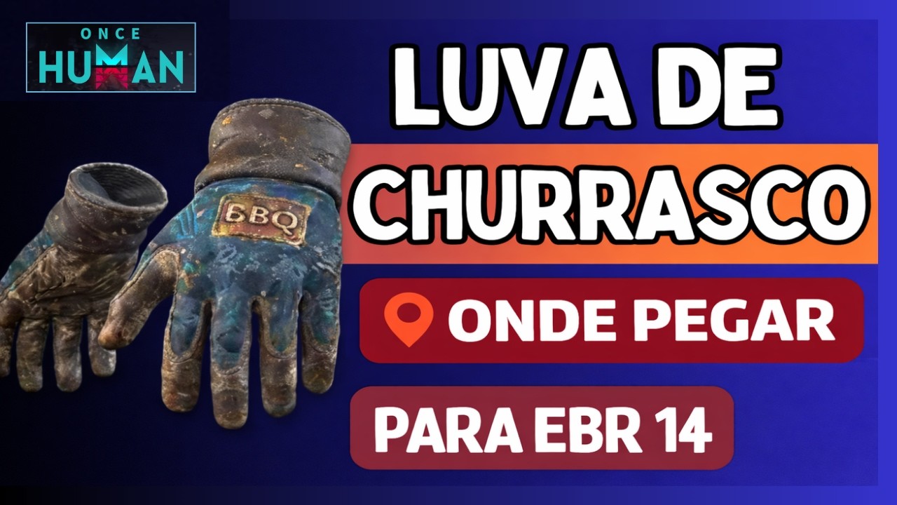 Luva de Churrasco | Complemento da Build EBR 14 | Once Human
