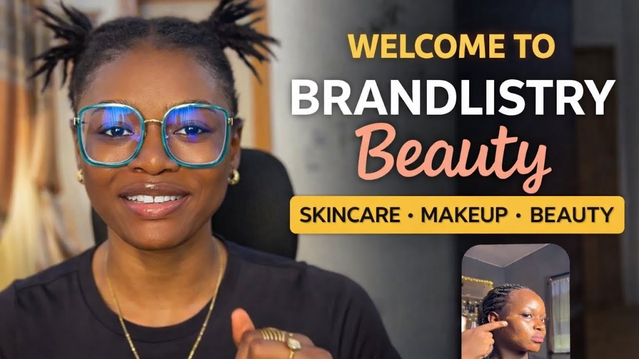 Welcome to BRANDLISTRY BEAUTY YOUTUBE CHANNEL! | What to expect to from this channel! :)