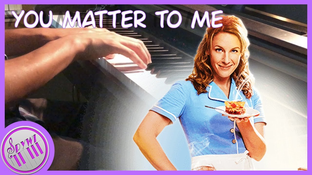 You Matter To Me (Waitress the Musical) | 【Spywi Piano Karaoke Instrumental】
