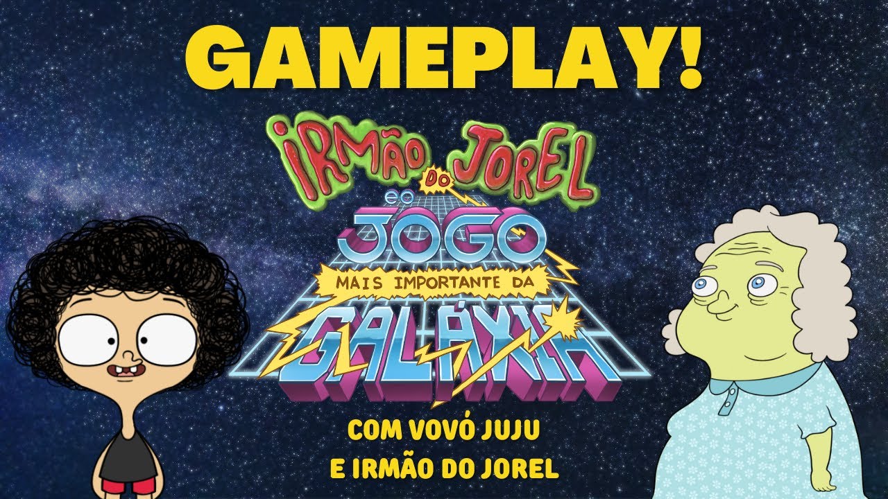 GAMEPLAY VOVÓ JUJU E IRMÃO DO JOREL | IRMÃO DO JOREL E O JOGO MAIS IMPORTANTE DA GALÁXIA | CN
