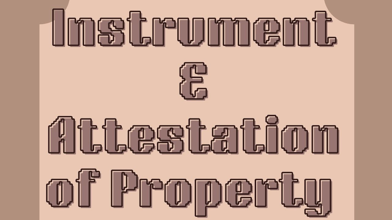 Section 3 Of TPA, 1882 || Part-2 || Instrument and Attestation of Property || LLB
