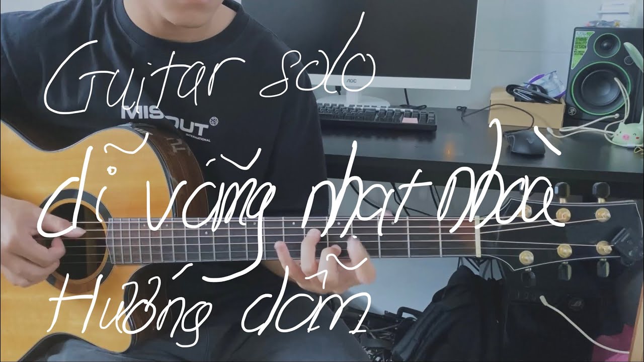 DĨ VÃNG NHẠT NHOÀ (Hà Nhi version)- hướng dẫn solo guitar Tú Bội