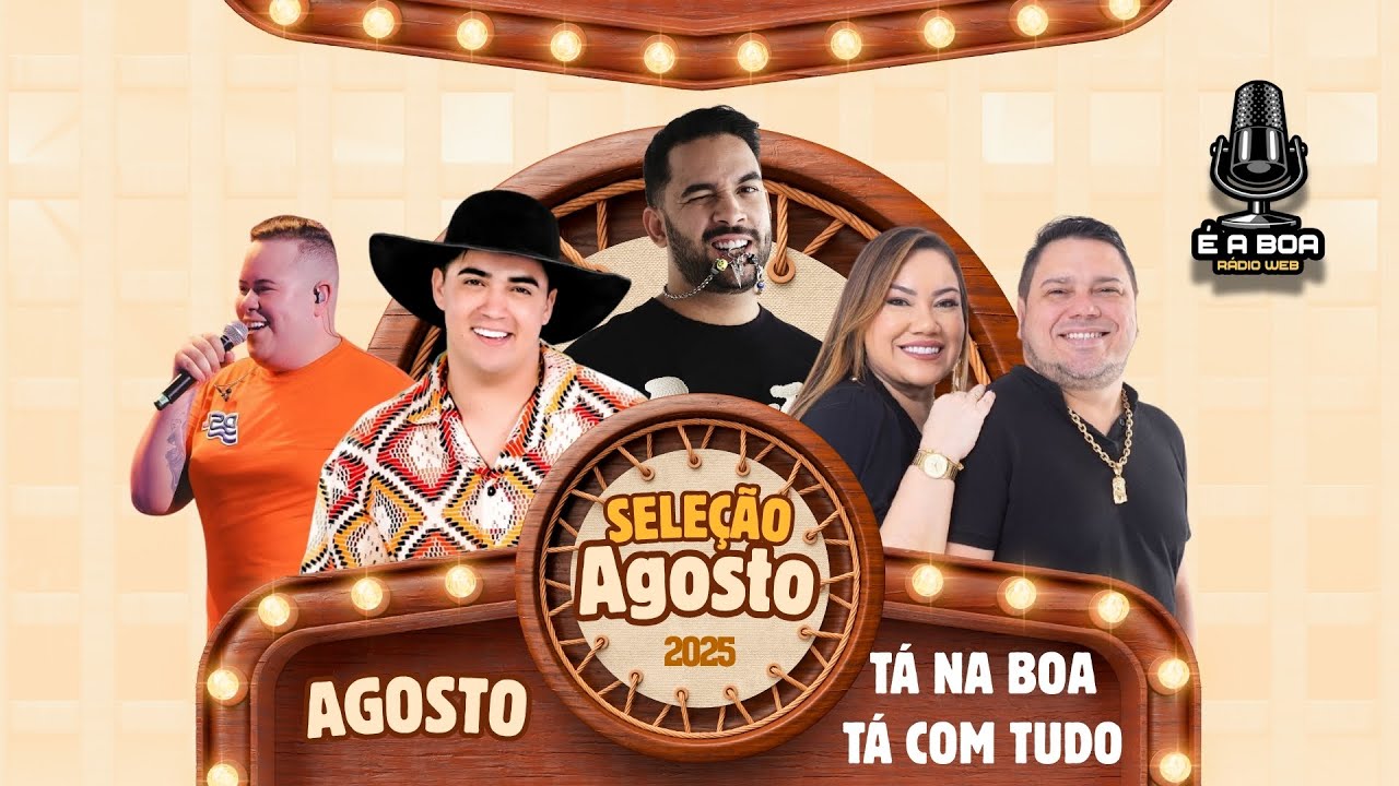 SELEÇÃO DA BOA RADIO WEB  AGOSTO 2025