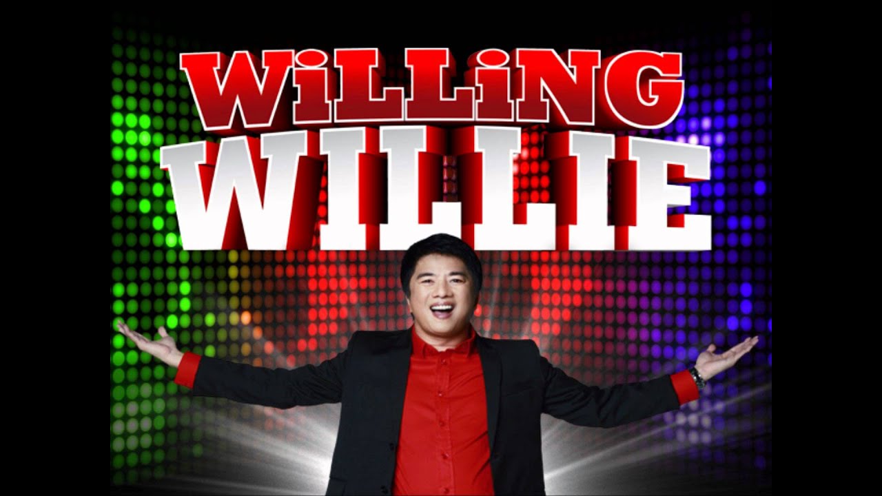 Willing Willie by Willie Revillame