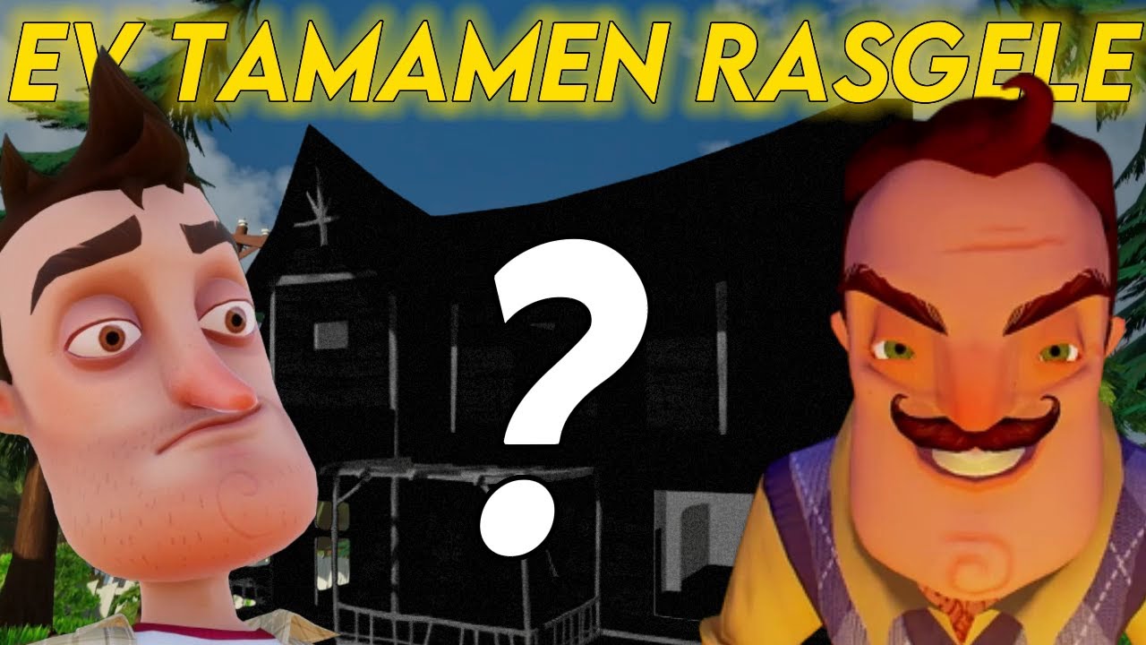 Hello Neighbor AMA Komşumun Evi RASTGELE Oluşuyor!