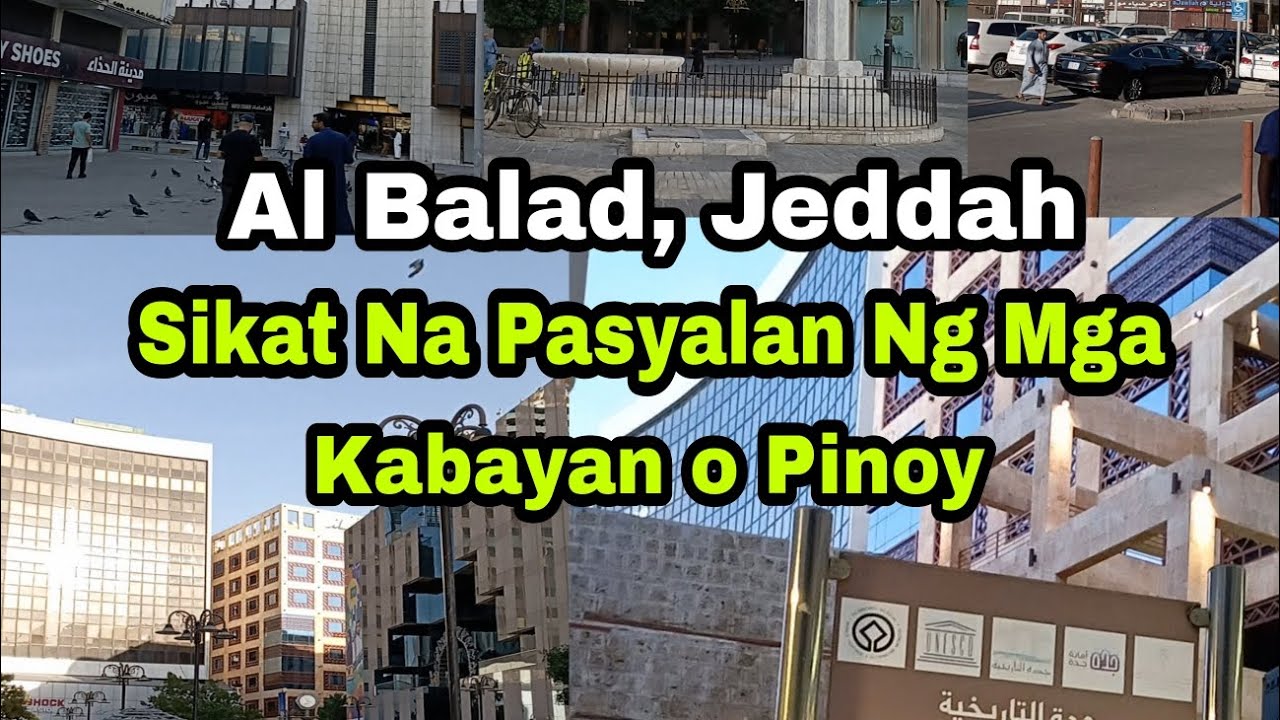 ANG LAKI NG PINAGBAGO NG AL BALAD NGAYON | Balad 2023 Jeddah, Saudi Arabia