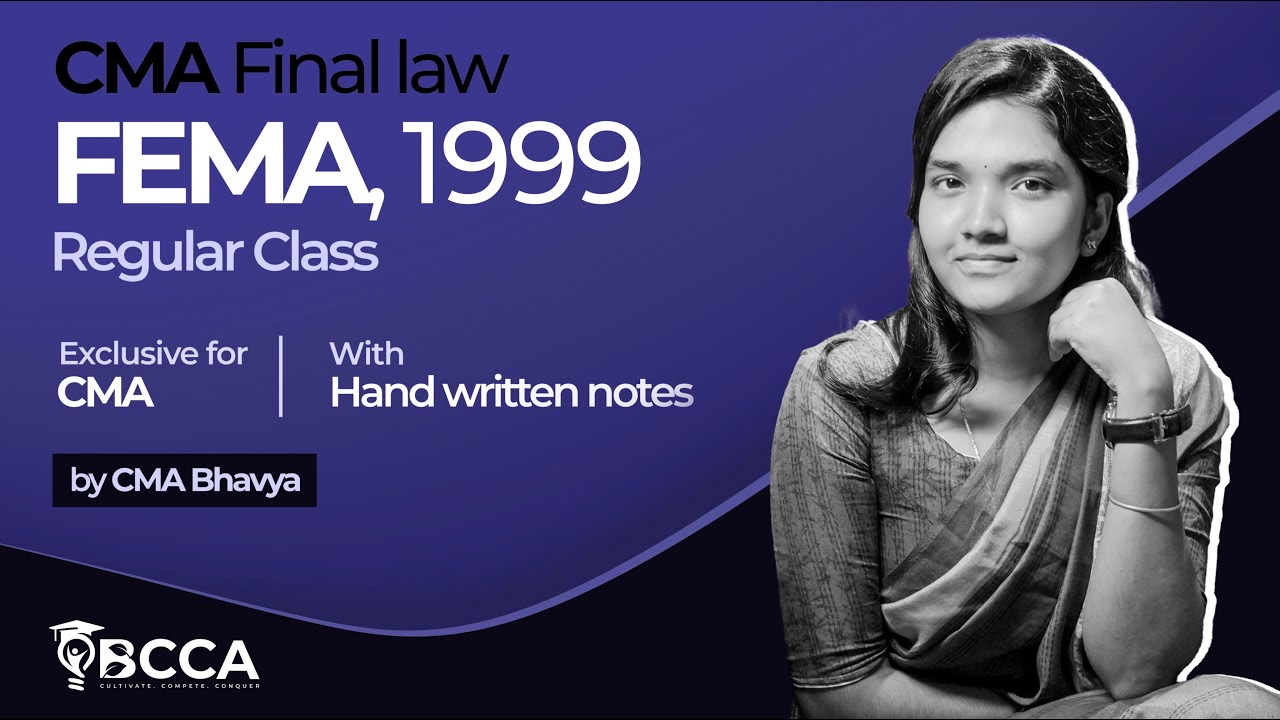 CMA FINAL LAW | FEMA,1999 | Regular Class | with Handwritten Notes | By CMA Bhavya