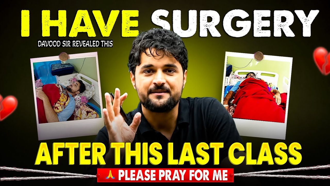 I HAVE SURGERY AFTER THIS&hellip;😭💔 | Davood Sir&rsquo;s Last Class | JKBOSE Wallah