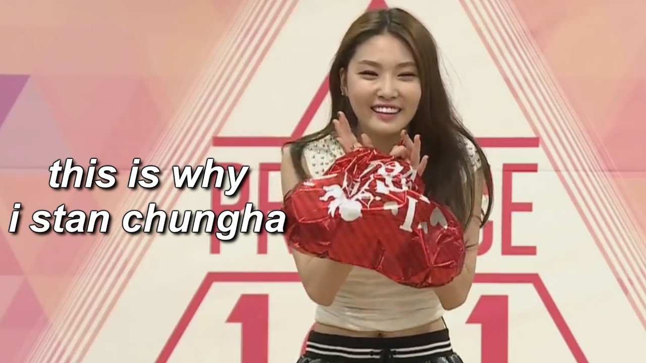 this is why i stan chungha