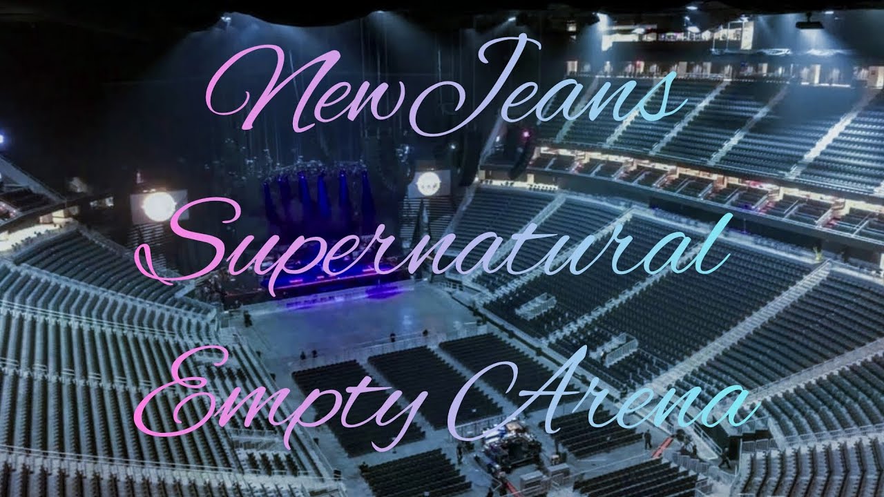 NewJeans - Supernatural | Empty Arena Effect 🎧