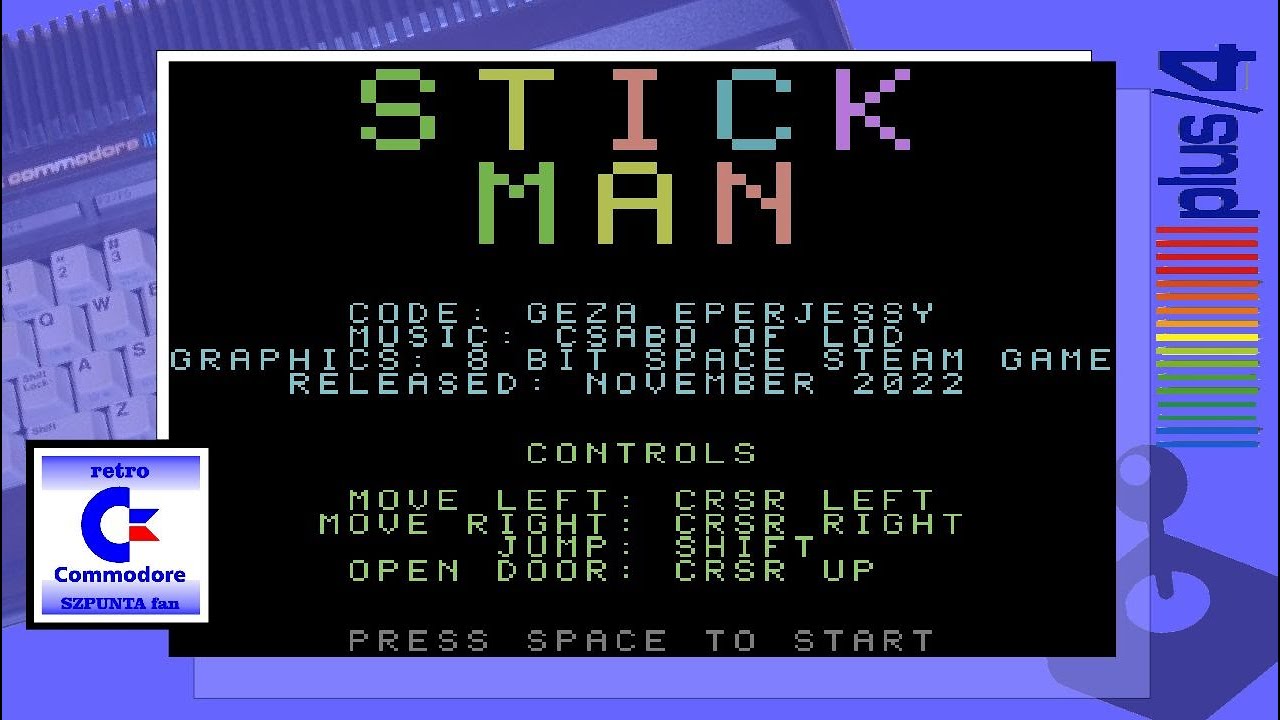 ©️➕4️⃣ | STICK MAN | 2022 | COMMODORE PLUS/4