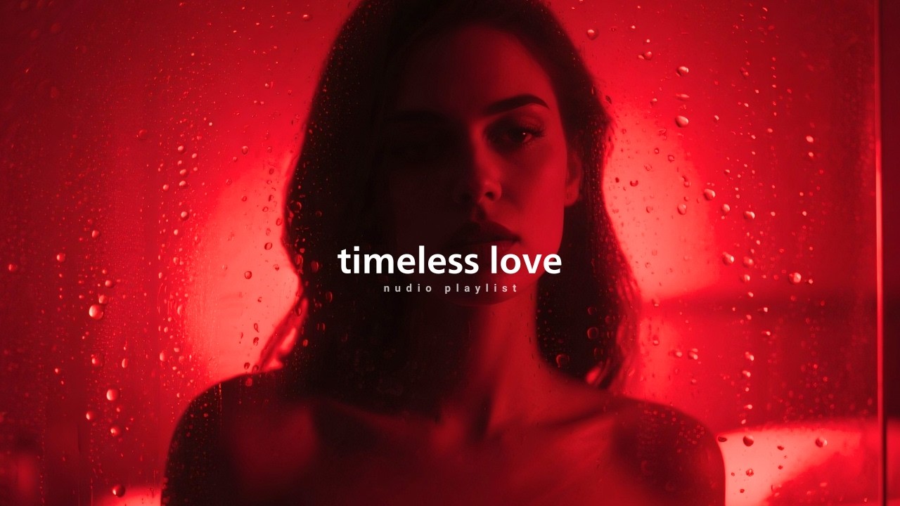 Timeless Love:RnB/Soul Chill Mix 🔥 Best R&B Bedroom Playlist