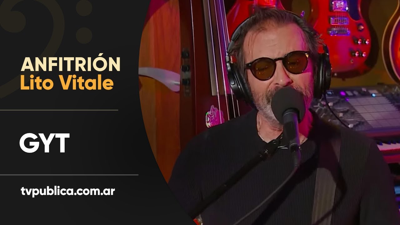 GYT: La calle es su lugar (Ana) - Anfitrión, Lito Vitale