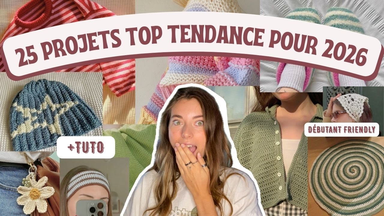 25 idées de projet TENDANCE à CROCHETER en 2026 + TUTOS GRATUITS