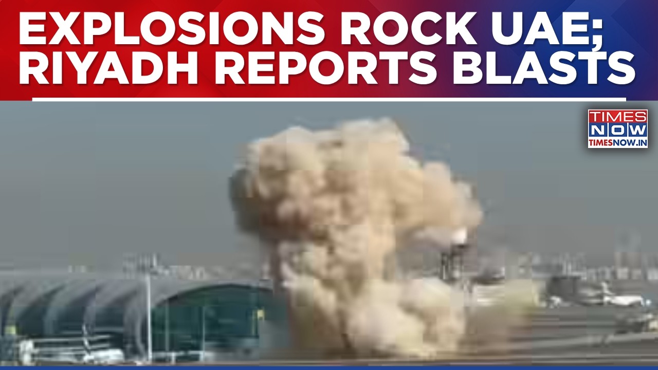 Explosions Across UAE; Air Defences Activated As Riyadh Reports Blasts Fire Linked To Claims